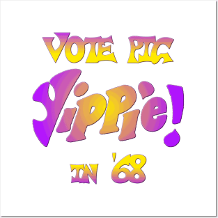 Yippie! Vote Pig in '68 - Youth International Party Posters and Art